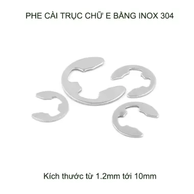 Bộ 10 phe gài trục chữ E bằng inox 304, có nhiều cỡ cho khách lựa chọn 3