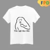 Áo hài hước meme nam nữ Unisex, Áo bựa in chữ thiết kế theo yêu cầu FPD