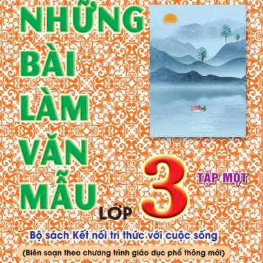 Combo Sách Bài Làm Văn Mẫu Lớp 3 Kết Nối - Giảm 10695đ - ndbooks Giá Tốt 5
