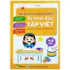 Sách Tập Viết Cho Bé 4-6 Tuổi - Chuẩn Bị Hành Trang Vào Lớp 1 Giá Rẻ