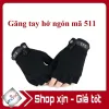 Găng Tay 511 Đi Phượt Tập Gym Đạp Xe Cụt Ngón - Giá Cực Sốc Chỉ 49999đ