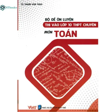 Sách - Các chuyên đề luyện thi vào lớp 10 chuyên toán - Shuongthao 6