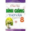 Sách Phân Tích Thơ Văn Lớp 8 - Bình Giảng Chi Tiết Dành Cho Học Sinh - Giá Tốt