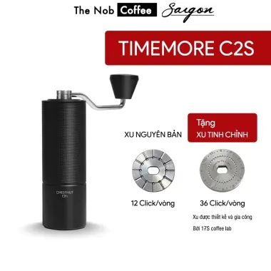 Cối Xay Cà Phê Cầm Tay Timemore C2S 2023 - Giá Rẻ 1.250.000đ Khuyến Mãi 11