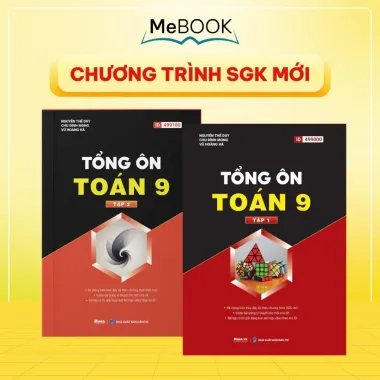 Sách Toán 9 Ôn Thi Vào 10 - Tổng Ôn Toán Học Lớp 9 Chương Trình Mới - Giảm 42k