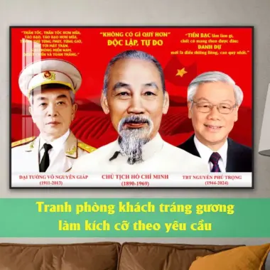Tranh tráng gương Nguyễn Phú Trọng, Bác Hồ,Bác Giáp treo phòng khách,Decor tranh 3D kèm khung COMPOSITE Hệ Cao cấp 2 Tranh tráng gương Nguyễn Phú Trọng, Bác Hồ,Bác Giáp treo phòng khách,Decor tranh 3D kèm khung COMPOSITE Hệ Cao cấp 2