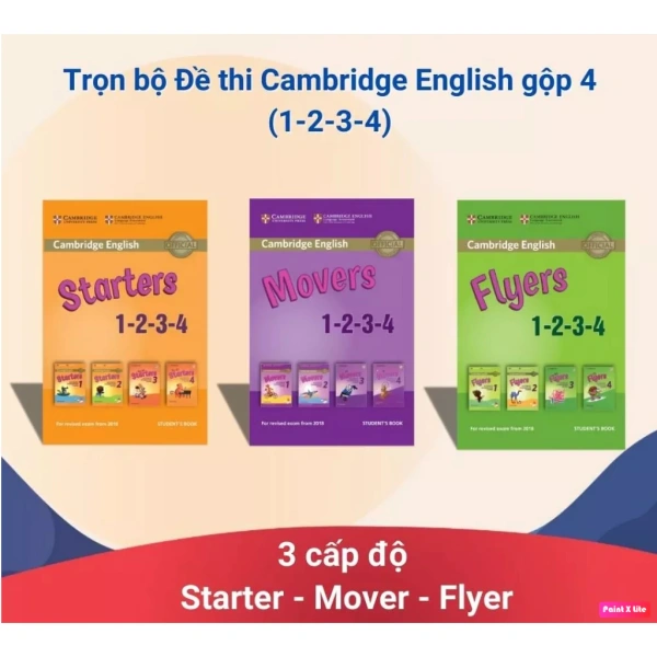 Cambridge Starters Movers Flyers: Tổng quan nội dung và cách sử dụng cho trẻ lớp 1‑4