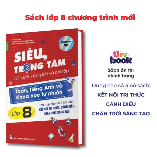 Hình ảnh sản phẩm (Chương Trình Mới) Lớp 8- Sách Siêu trọng tâm Toán, Anh, KHTN lớp 8 dùng chung cho cả 3 bộ Kết nối, Chân trời, Cánh diều