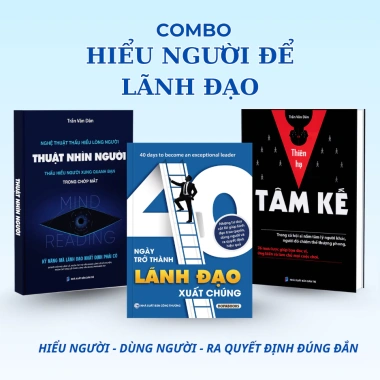 Combo 3 - 40 Ngày Trở Thành Lãnh Đạo Xuất Chúng + Thuật Nhìn Người + Thiên Hạ Tâm Kế - Nhà Xuất Bản Công Thương
