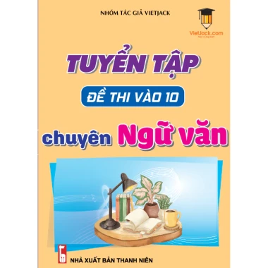 Combo Đề Thi Vào 10 Toán Văn Anh Hà Nội & Hồ Chí Minh - VietJack Giảm 20% chỉ còn 104000đ 18 Combo Đề Thi Vào 10 Toán Văn Anh Hà Nội & Hồ Chí Minh - VietJack Giảm 20% chỉ còn 104000đ 18