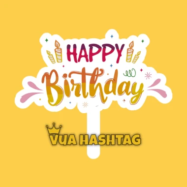 Hashtag Sinh Nhật Cho Bé Gái Bé Trai Cầm Tay - Giảm 8190 còn 6500 VND - Vua Hashtag 33 Hashtag Sinh Nhật Cho Bé Gái Bé Trai Cầm Tay - Giảm 8190 còn 6500 VND - Vua Hashtag 33