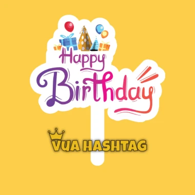 Hashtag Sinh Nhật Cho Bé Gái Bé Trai Cầm Tay - Giảm 8190 còn 6500 VND - Vua Hashtag 38 Hashtag Sinh Nhật Cho Bé Gái Bé Trai Cầm Tay - Giảm 8190 còn 6500 VND - Vua Hashtag 38