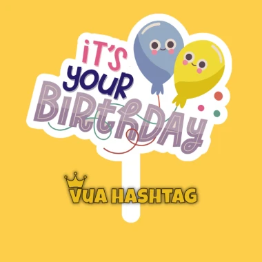 Hashtag Sinh Nhật Cho Bé Gái Bé Trai Cầm Tay - Giảm 8190 còn 6500 VND - Vua Hashtag 47 Hashtag Sinh Nhật Cho Bé Gái Bé Trai Cầm Tay - Giảm 8190 còn 6500 VND - Vua Hashtag 47