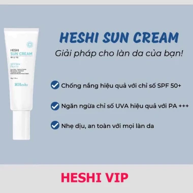 Kem Chống Nắng Heshi Sun Cream 50gr - Chống Nắng Phổ Rộng, Không Trôi, Kiềm Dầu Chỉ 462.000đ 7