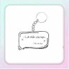 Móc Khoá Acrylic Cá Nhân Hóa In Lời Nhắn - Quà Tặng Độc Đáo Chỉ 25K 3