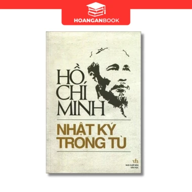 Nhật Ký Trong Tù - Hồ Chí Minh Giá Cực Sốc 68000đ - Giảm 19040đ , Sách Chính Phủ 2