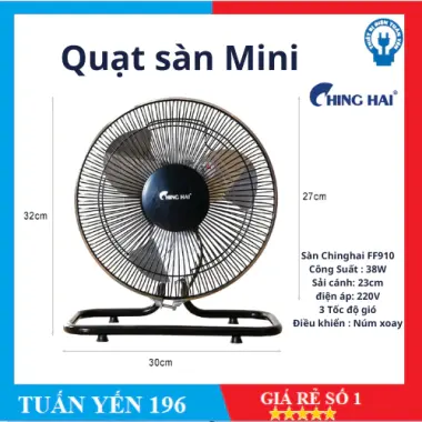 Quạt Sàn Mini Chinghai FF910 38W Sải Cánh 23cm Giá Rẻ Chỉ 519k - Hàng Chính Hãng 2 Quạt Sàn Mini Chinghai FF910 38W Sải Cánh 23cm Giá Rẻ Chỉ 519k - Hàng Chính Hãng 2