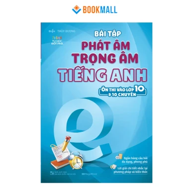 Sách - Bài tập phát âm trọng âm tiếng Anh ôn thi vào lớp 10 và 10 chuyên MEGATHCS9399 [bookmall-461] 2