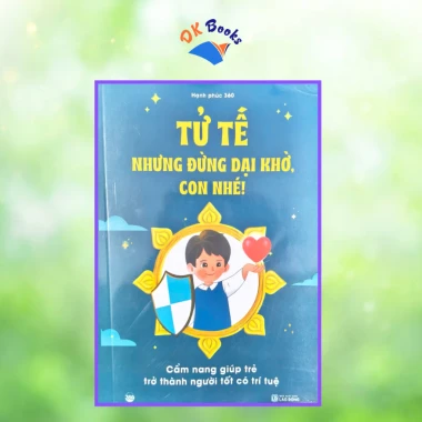 Sách Đắc Nhân Tâm Cho Trẻ 6-15 Tuổi - Giảm 21% - Sách Phát Triển Kỹ Năng Sống Cho Bé 10