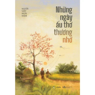 Sách Hay - Những Ngày Ấu Thơ Thương Nhớ Giảm Giá Cực Sốc Chỉ 102869 Đồng 2 Sách Hay - Những Ngày Ấu Thơ Thương Nhớ Giảm Giá Cực Sốc Chỉ 102869 Đồng 2