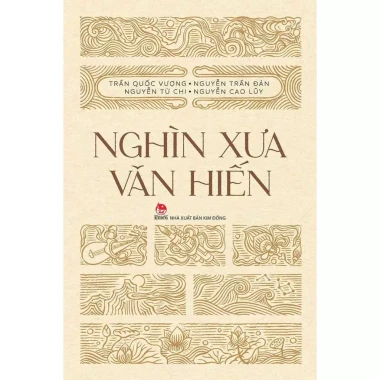 Sách Nghìn xưa văn hiến Giá ưu đãi 188.100, sách giáo khoa lịch sử văn hoá phong phú 2 Sách Nghìn xưa văn hiến Giá ưu đãi 188.100, sách giáo khoa lịch sử văn hoá phong phú 2