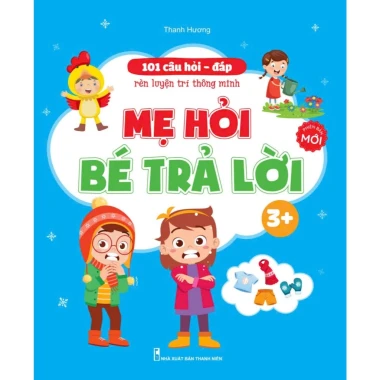 Sách Rèn Luyện Trí Nhớ Cho Bé 3-5 Tuổi - 101 Câu Hỏi Đáp Thông Minh 9