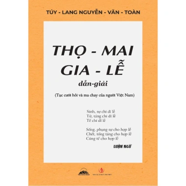 Sách Thọ Mai Gia Lễ – Tục Cưới Hỏi, Ma Chay Người Việt Giá 86.000 VND