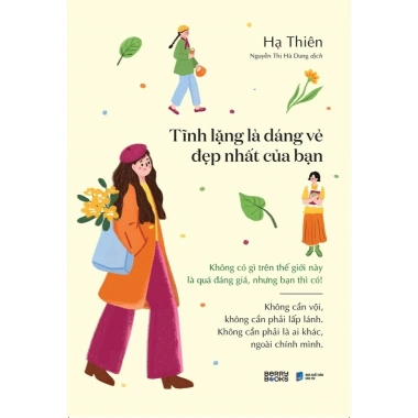 Sách Tĩnh Lặng Là Dáng Vẻ Đẹp Nhất Của Bạn – Link Chọn Lẻ + Combo Giá 67.150₫