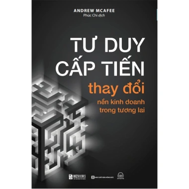 Sách Tư Duy Cấp Tiến Thay Đổi Kinh Doanh Tương Lai Bizbooks - Giá ưu đãi 166.400 VND 4 Sách Tư Duy Cấp Tiến Thay Đổi Kinh Doanh Tương Lai Bizbooks - Giá ưu đãi 166.400 VND 4