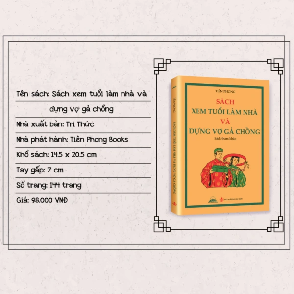 Hình ảnh sản phẩm Sách Xem Tuổi Làm Nhà và Dựng Vợ Gả Chồng - Nhà Xuất Bản Tri Thức