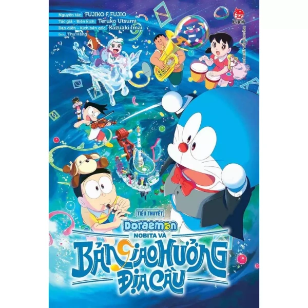 Cốt truyện và thông điệp sâu sắc trong Doraemon Movie Story – Nobita và bản giao hưởng Địa Cầu