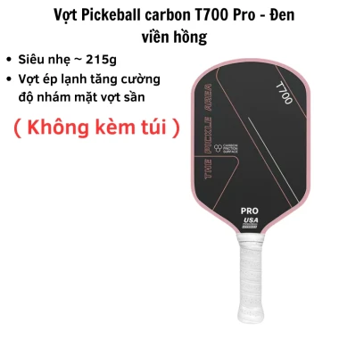 Vợt Pickleball Carbon T700 Siêu Nhẹ Mặt Nhám - Giảm Giá Cực Sốc Chỉ 309k! 27 Vợt Pickleball Carbon T700 Siêu Nhẹ Mặt Nhám - Giảm Giá Cực Sốc Chỉ 309k! 27