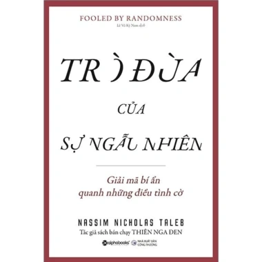 Bộ sách của tác giả Nassim Nicholas Taleb: Trò Đùa Của Sự Ngẫu Nhiên + Thiên Nga Đen + Da Thịt Trong Cuộc Chơi 4