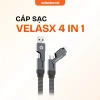 Dây sạc nhanh VelasBoost 4 trong 1 VelasX - Truyền dữ liệu, sạc đa năng, chính hãng 139k