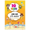 Sách 10 Vạn Câu Hỏi Vì Sao Khám Phá Cơ Thể Người Tái Bản 2.018 Giá Tốt 56.300đ