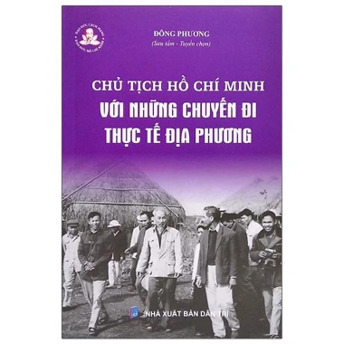 Sách Chủ Tịch Hồ Chí Minh Với Chuyến Đi Thực Tế Địa Phương Giá Cực Sốc 79k 2 Sách Chủ Tịch Hồ Chí Minh Với Chuyến Đi Thực Tế Địa Phương Giá Cực Sốc 79k 2
