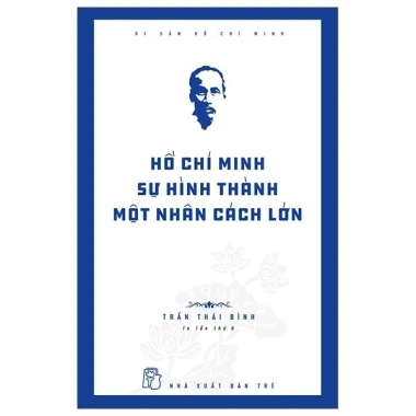 Sách Di Sản Hồ Chí Minh - Sự Hình Thành Nhân Cách Lớn Tái Bản 2024 Giá Tốt
