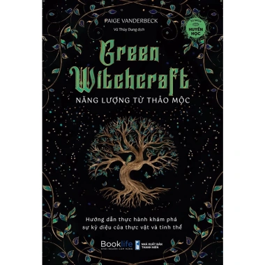 Sách Green Withcraft - Năng lượng từ thảo mộc - Giảm giá còn 111.750 VND