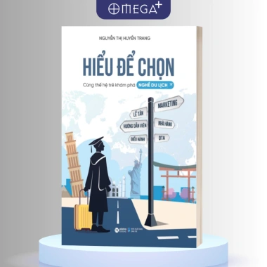 Sách Nghề Du Lịch - Hiểu Để Chọn Cùng Thế Hệ Trẻ Khám Phá & Phát Triển Sự Nghiệp 3 Sách Nghề Du Lịch - Hiểu Để Chọn Cùng Thế Hệ Trẻ Khám Phá & Phát Triển Sự Nghiệp 3