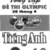Sách Ôn Thi Olympic 30/4 Tiếng Anh - Tổng Tập Đề Thi Hay Giảm Giá 180k 4