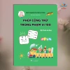 Sách Phép Cộng Trừ Phạm Vi 100 - Bộ Toán Tư Duy 6-10 tuổi, Giá ưu đãi 45.000 4