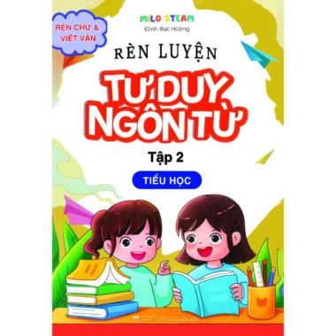 Sách Rèn Luyện Tư Duy Ngôn Từ Tập 1-2 – Phát Triển Kỹ Năng Giao Tiếp, Giá Ưu Đãi 79K