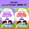 Sách Rèn Luyện Tư Duy Ngôn Từ Tập 1-2 – Phát Triển Kỹ Năng Giao Tiếp, Giá Ưu Đãi 79K 10
