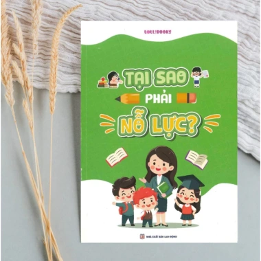 Sách Tại Sao Phải Nỗ Lực - Bí quyết tăng động lực, giá ưu đãi 159.000đ Sách Tại Sao Phải Nỗ Lực - Bí quyết tăng động lực, giá ưu đãi 159.000đ