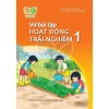Sách - Vở bài tập Hoạt động trải nghiệm lớp 1- Chương trình kết nối tri thức với cuộc sống