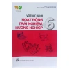 Sách Vở Thực Hành Hoạt Động Trải Nghiệm Hướng Nghiệp Lớp 6 - Giá 45.000đ