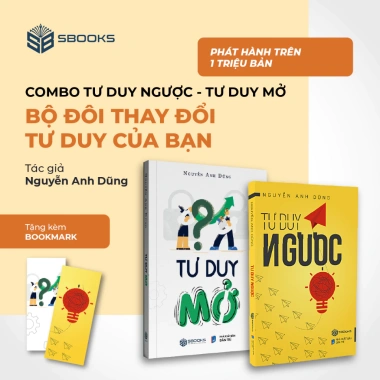 Tư Duy Ngược + Tư Duy Mở - Combo 2 Cuốn Sách Kỹ Năng Sống Của Nguyễn Anh Dũng - Giảm 35% Giá