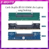 Adapter DDR3/DDR4/DDR5 SO-DIMM Sang Bàn - Chuyển Đổi RAM nhanh, HNVN