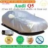 Bạt Phủ Xe Audi Q5 3 Lớp Ép Nhiệt Tráng Nhôm Chống Nắng Mưa Cháy 299.000₫