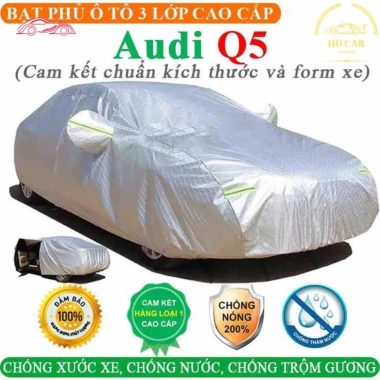 Bạt Phủ Xe Audi Q5 3 Lớp Ép Nhiệt Tráng Nhôm Chống Nắng Mưa Cháy 299.000₫